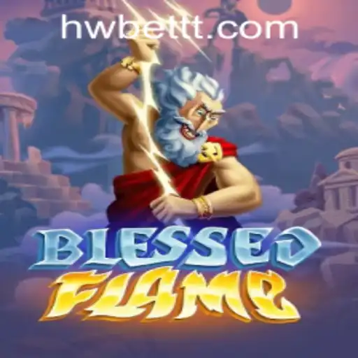 Exploring BlessedFlame: A Journey through Fire and Fantasy