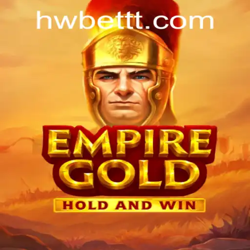 EmpireGold: A Deep Dive into the Thrilling Gameplay and Strategic Rules of the Latest Digital Empire Builder