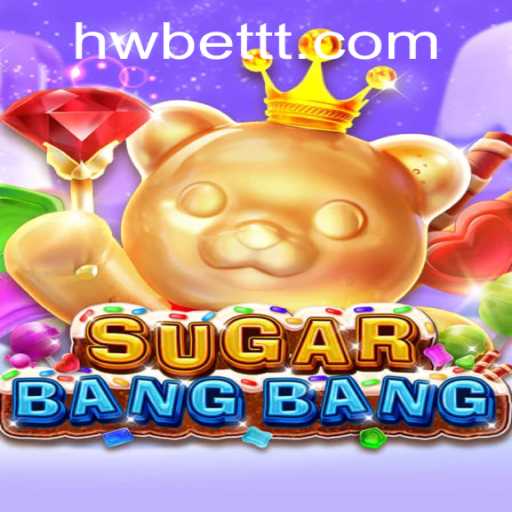 Unveiling SUGARBANGBANG: A Thrilling New Game Experience with hwbet PH Login